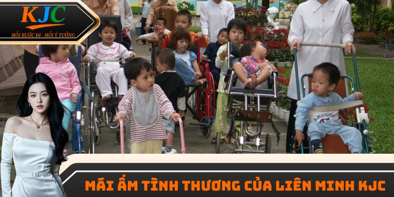 Mái ấm tình thương của liên minh KJC