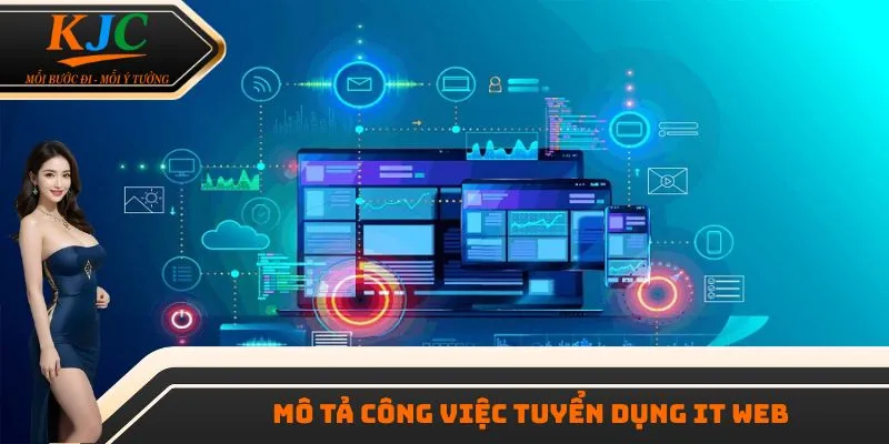 Mô tả công việc tuyển dụng IT Web