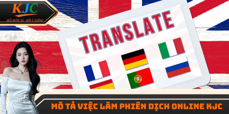 Mô tả việc làm phiên dịch online KJC