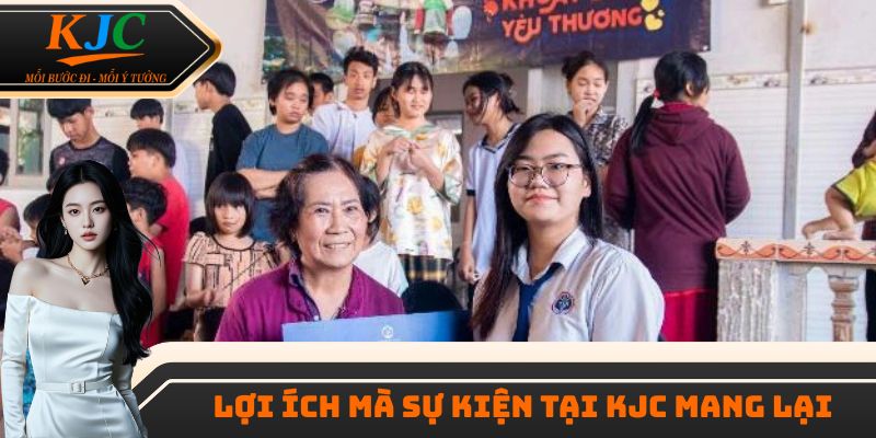 Một vài lợi ích hấp dẫn của các sự kiện tại KJC