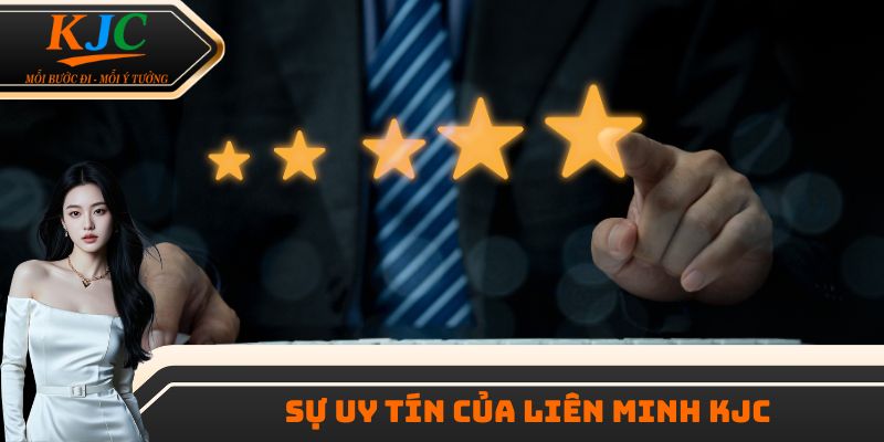 Sự uy tín của liên minh KJC
