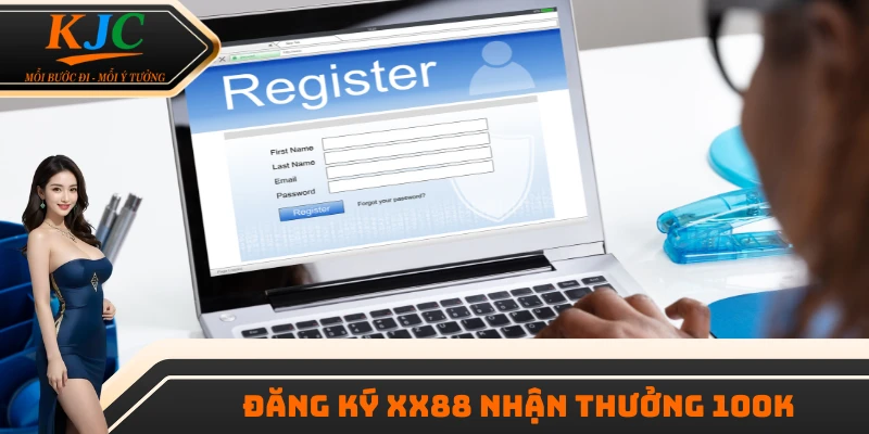 Đăng ký XX88 nhận thưởng 100K